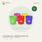 5 Inch Indoor Pot – Multicolour (Pack of 5)