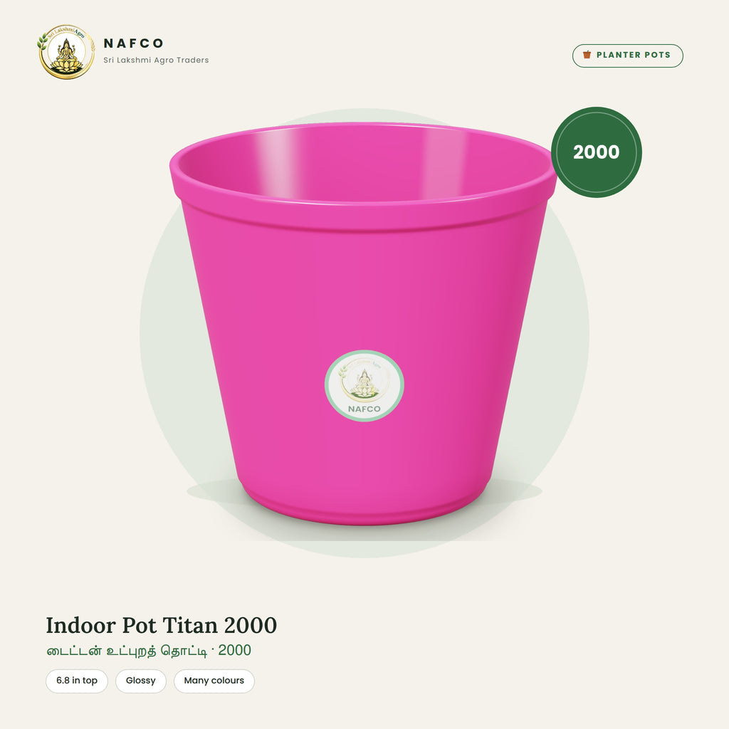 Indoor Pot Titan 2000